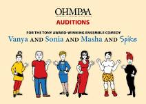 OHMPAA Auditions - Vanya and Sonia and Masha and Spike