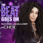 The Beat Goes On - Cher Tribute Show