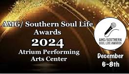 3rd Annual AMG/SOUTHERN SOUL LIFE AWARDS, ATLANTA GA, 2024 December 6th-8th