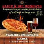 Slice & Sip Mondays at Laughlin Ranch