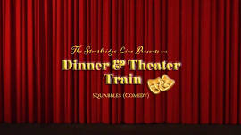 Dinner & Theatre - Squabbles (Comedy)