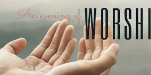 Worship Nights at Tiashoke (3 Dates)