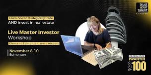 Real Estate & Paper Asset Investing Workshop - Edmonton