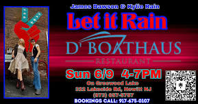 Let It Rain at D'Boathaus on Greenwood Lake !