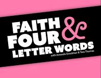 Faith & Four Letter Words with Amanda Goodman and Tara Thomas