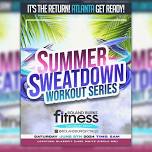 Summer Sweatdown Workout Series,