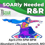 SOARly Needed R&R April 27th Abundant Life