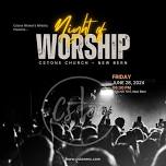 NIGHT OF WORSHIP ~ Free Community Event!