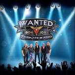 Wanted: The Bon Jovi Tribute Band: Bon Jovi  Live  Summer in the City Middleburg Heights