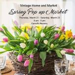 Vintage Home and Market Spring pop up market