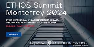 ETHOS SUMMIT | MONTERREY 2024