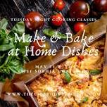 Make & Bake at Home Dishes with Chef Sophia