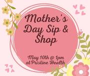 Pristine Health Mother's Day Sip & Shop