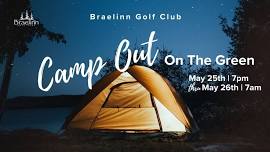 Camp Out on the Green at Braelinn