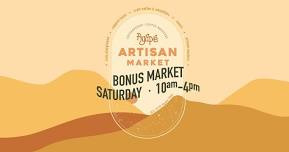 Artisan Market BONUS SATURDAY!