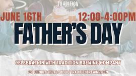 Father's Day Celebration at Tradition Brewing