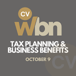 Tax Planning & Business Benefits — CVWBN