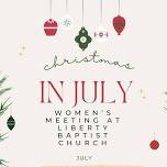 Christmas in July Ladies meeting