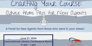 Charting Your Course:  Advice from Pros for New Agents