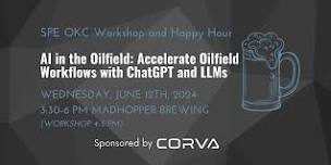 June SPE Workshop - AI in the Oilfield: Accelerate Oilfield Workflows