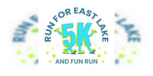 Run for East Lake 5K   Fun Run,