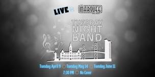 Tuesday Night Band - Live this Spring at the Marquee Ballroom