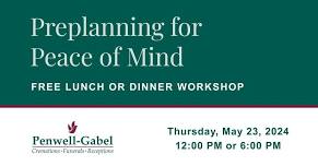 Preplanning For Peace of Mind Free Lunch or Dinner Workshop