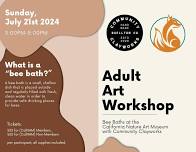 Adult Art Workshop Bee Baths at the Museum