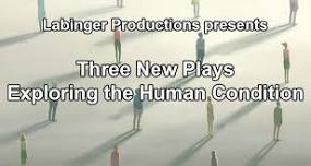 Labinger Productions presents 'Three New Plays Exploring the Human Condition' — THEATRE SANTA FE