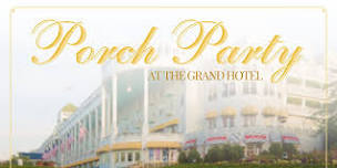 115th Race to Mackinac: Porch Party at the Grand Hotel