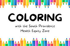 Coloring with the South Providence Health Equity Zone