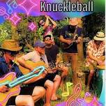 Knuckleball Music w/ TBA