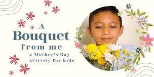 A Bouquet From Me – Kids Activity