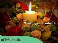 Walking Each Other Home: What is an End of Life Doula?