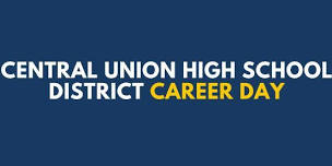 Central Union High School District Career Day