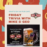 Friday Trivia with Mike and Geo