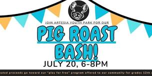 Pig Roast Bash!