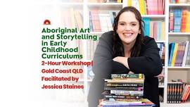 Aboriginal Art and Storytelling in Early Childhood Curriculums