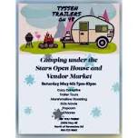 Camping Under the Stars Open House & Vendor Market