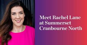 Meet Rachel Lane at Summerset Cranbourne North