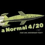 a Normal 4/20: Year One Anniversary