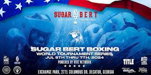 Sugar Bert Boxing Presents: WBC World Tournament Series