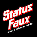 Status Faux - A Tribute to Status Quo