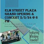 Elm Street Plaza Grand Opening Concert