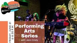 Performing Arts Series Presents Jenn Cristy