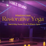 Restorative Yoga Workshop with Victoria at VIBEZSTUDIO