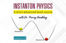 Instanton Physics (A Short Course) – Lecture: 02