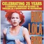 RUN LOLA RUN - 25th Anniversary