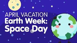 Earth Week: Space Day