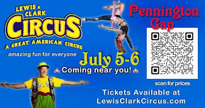 Lewis & Clark Circus- Pennington Gap- July 5-6